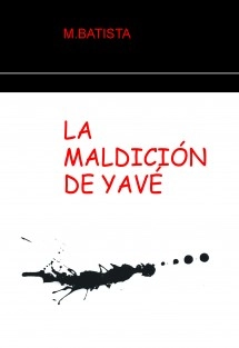 LA MALDICIÓN DE YAVÉ