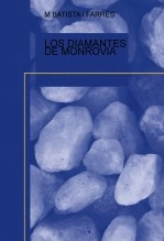 Libro LOS DIAMANTES DE MONROVIA, autor MANEL BATISTA BATISTA i FARRÉS