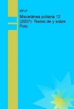 Miscelánea poliana, nº 12 (2007): Textos de y sobre Polo