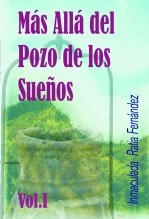 Libro Mas allá del pozo de los sueños - I parte, autor Inmaculada Ratia Fernandez