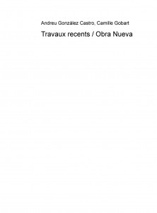 Travaux recents / Antología y traducción al francés de Obra Nueva
