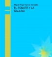 EL TOMATE Y LA GALLINA