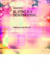 EL OTRO 11 S DESCONOCIDO...