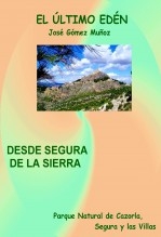 Libro SEGURA DE LA SIERRA, EL PUEBLO DE LA CUMBRE, autor José Gómez Muñoz