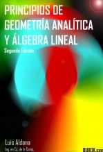 Libro Principios de Geometría Analítica y Álgebra Lineal, autor Luis Aldana
