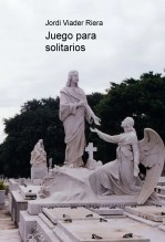 Libro Juego para solitarios, autor Jordi Viader Riera