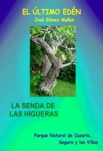 Libro LA SENDA DE LAS HIGUERAS, autor José Gómez Muñoz