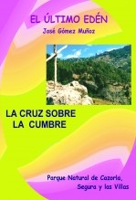 Libro LA CRUZ SOBRE LA CUMBRE, autor José Gómez Muñoz