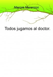 Todos jugamos al doctor
