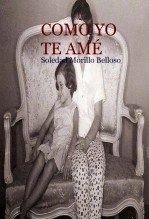 Libro COMO YO TE AMÉ, autor pasionaria