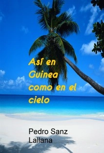 Así en Guinea como en el cielo