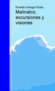 Malinalco, excursiones y visiones