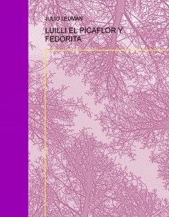 LUILLI EL PICAFLOR Y FEDORITA