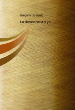 la democracia y yo