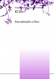 El Ser. Encontrando a Dios