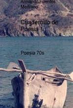 Libro Cuadernillo de Poesia 1, autor Armando Fuentes Medrano