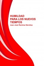 HUMILDAD PARA LOS NUEVOS TIEMPOS