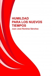 HUMILDAD PARA LOS NUEVOS TIEMPOS