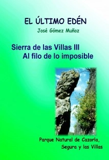 SIERRA DE LAS CUATRO VILLAS -III // Al filo de lo imposible
