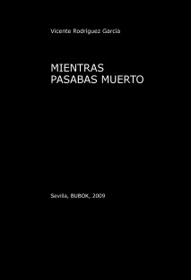 Mientras pasabas muerto