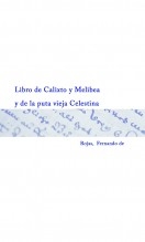 Libro Libro de Calixto y Melibea y de la puta vieja Celestina, autor Biblioteca Nacional de España BNE