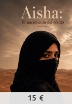 Aisha: El Nacimiento Del Olvido.