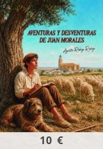 Aventuras y desventuras de Juan Morales