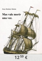 Mas vale morir una vez.